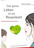 Das ganze Leben ist ein Rosenkohl