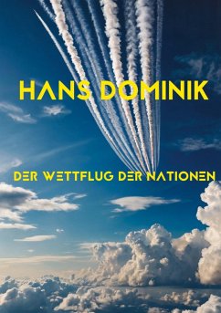 Der Wettflug der Nationen - Dominik, Hans