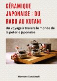 Céramique japonaise : du Raku au Kutani