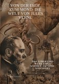 Von der Erde zum Mond: Die Welt von Jules Verne Von der Erde zum Mond: Die Welt von Jules Verne