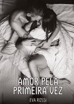 Amor pela primeira vez - Rossi, Eva