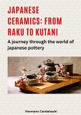 Japanese ceramics: From Raku to Kutani