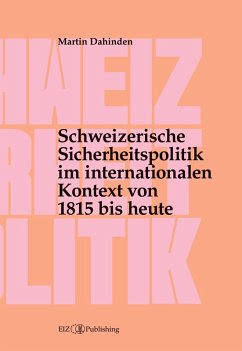 Cover Schweizerische Sicherheitspolitik im internationalen Kontext von 1815 bis heute