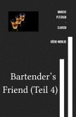 Bartender's Friend (Teil 4)