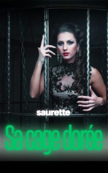Sa cage dorée (eBook, ePUB) Sa cage dorée (eBook, ePUB)