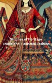 Stitches of Heritage: Traditional Pakistani Fashion (eBook, ePUB)