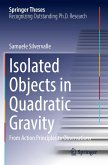 Isolated Objects in Quadratic Gravity