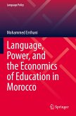Language, Power, and the Economics of Education in Morocco