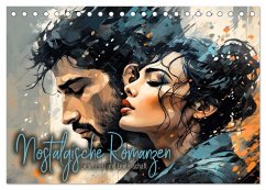 Nostalgische Romanzen - Liebe, Lust und Leidenschaft (Tischkalender 2026 DIN A5 quer), CALVENDO Monatskalender Nostalgische Romanzen - Liebe, Lust und Leidenschaft (Tischkalender 2026 DIN A5 quer), CALVENDO Monatskalender