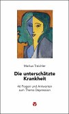 Die unterschätzte Krankheit Die unterschätzte Krankheit