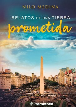 Relatos de una tierra prometida - Medina, Nilo
