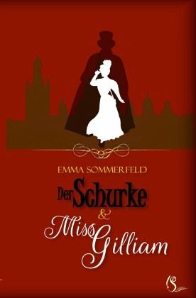 Der Schurke und Miss Gilliam Der Schurke und Miss Gilliam