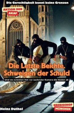 Cover Die letzte Beichte. Schweigen der Schuld!