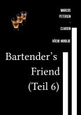 Bartender's Friend (Teil 6)