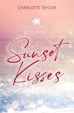 California Roomies - Sunset Kisses - Taylor, Charlotte