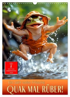 Cover Quak mal rüber - ein Jahr voller Frösche (Wandkalender 2026 DIN A3 hoch), CALVENDO Monatskalender