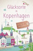 Glücksorte in Kopenhagen (Neuauflage 2025) Glücksorte in Kopenhagen (Neuauflage 2025)