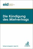 Die Kündigung des Mietvertrags Die Kündigung des Mietvertrags