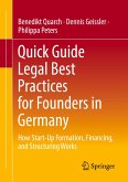 Quick Guide Legal Best Practices for Founders in Germany Quick Guide Legal Best Practices for Founders in Germany