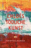 Chloés tödliche Kunst