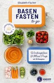 Basenfasten to go (eBook, ePUB) Basenfasten to go (eBook, ePUB)