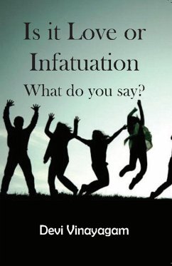 Is it Love or Infatuation - What do you say? (eBook, ePUB) - Vinayagam, Devi