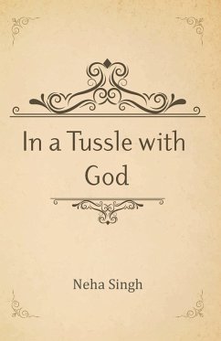 In a Tussle with God (eBook, ePUB) - Singh, Neha
