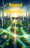 Beyond Tomorrow: The World in 2125 (eBook, ePUB)