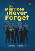 The Mistakes I Never Forget (eBook, ePUB)