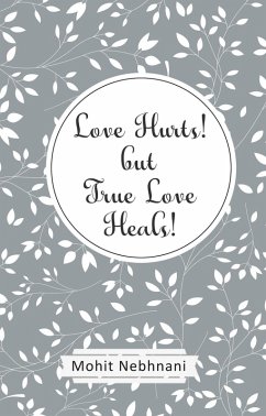 Cover Love Hurts! but True Love Heals! (eBook, ePUB)