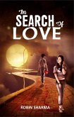 In Search Of Love (eBook, ePUB) In Search Of Love (eBook, ePUB)