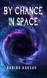 By Chance in Space - The Start of the... - Bild 1