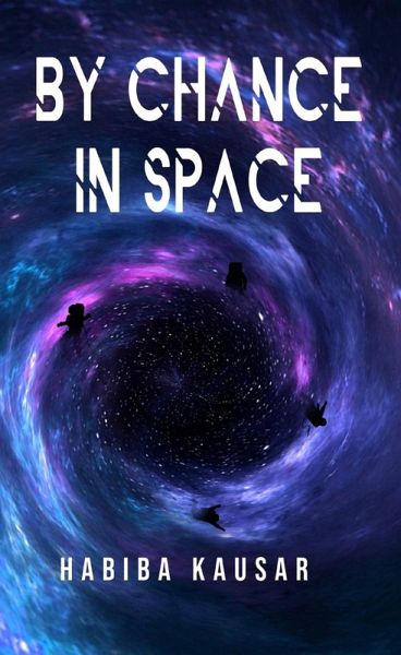 By Chance in Space - The Start of the Mess (eBook, ePUB)