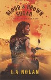Blood & Brown Sugar: The Ride of His Life (eBook, ePUB) Blood & Brown Sugar: The Ride of His Life (eBook, ePUB)