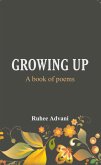 Growing Up - A book of poems (eBook, ePUB)