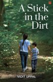 A Stick in the Dirt (eBook, ePUB)
