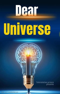 Dear universe (Scientific, #1) (eBook, ePUB) - Phaahle, Tshireletso Prince