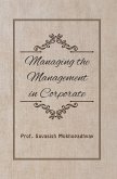 Managing The Management In Corporate (eBook, ePUB)