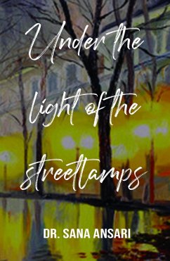 Under the Light of the Streetlmps (eBook, ePUB) Cover Under the Light of the Streetlmps (eBook, ePUB)