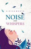 Noise and Whispers (eBook, ePUB)