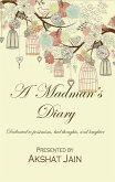 A Madman's Diary : Dedicated To Pessimism, Bad Thoughts, And Laughter (eBook, ePUB)