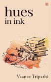 Hues in Ink (eBook, ePUB)