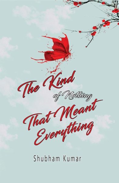 The Kind of Nothing That Meant Everything (eBook, ePUB)