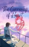 The Currency of Heart (eBook, ePUB)