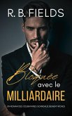 Bloquée avec le Milliardaire : Un Roman des Célibataires Scandaleusement Riches (eBook, ePUB) Bloquée avec le Milliardaire : Un Roman des Célibataires Scandaleusement Riches (eBook, ePUB)