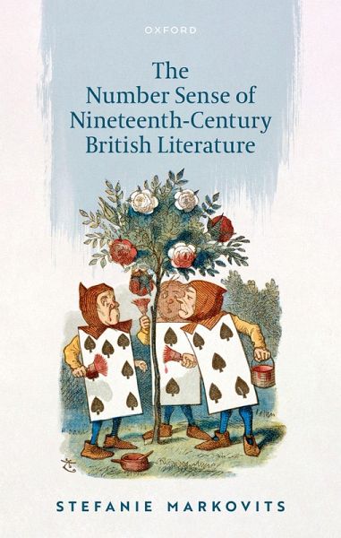 The Number Sense of Nineteenth-Century British Literature (eBook, ePUB) The Number Sense of Nineteenth-Century British Literature (eBook, ePUB)