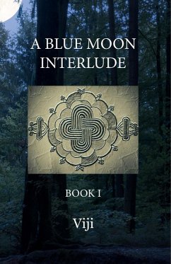 Cover A Blue Moon Interlude - Book I (eBook, ePUB)
