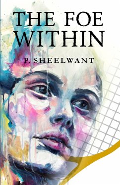 The Foe Within (eBook, ePUB) - Sheelwant, P.