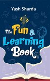 The Fun & Learning Book (eBook, ePUB) The Fun & Learning Book (eBook, ePUB)
