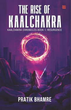 The Rise of Kaalchakra: The Kaalchakra Chronicles, Book One - Resurgence (eBook, ePUB) - Bhamre, Pratik